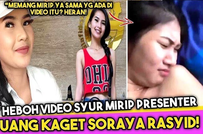 Viral Video Mesum Mirip Soraya Rasyid Host Uang Kaget