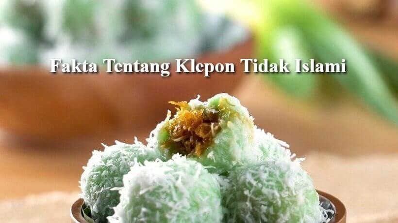 Fakta Yang Sebenarnya Tentang KLEPON Tidak Islami
