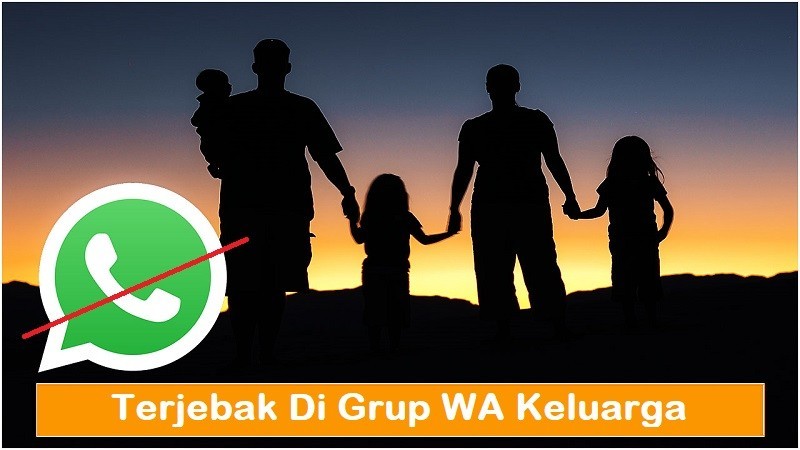  Terjebak di Grup WA Keluarga Besar