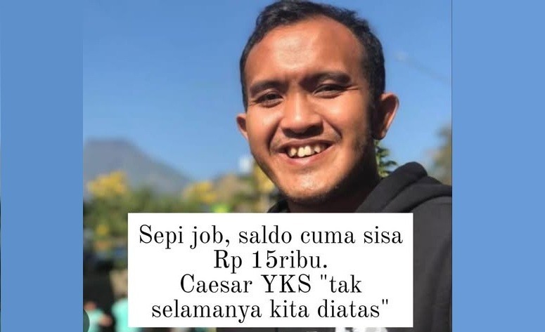 Sepi Job, Saldo Cuma Sisa Rp 15 Ribu. Caesar YKS "Tak Selamanya Kita Diatas"